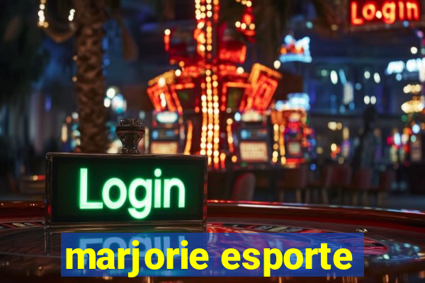 marjorie esporte